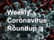 Physician's Briefing Weekly Coronavirus Roundup